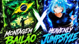Montagem Bailão & Heavenly Jumpstyle - Mashup - Repsaj, Atlxs & Mc Jhey, Twxny