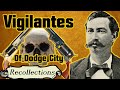 The Vigilantes of Dodge City described by Robert Wright (Recollections)