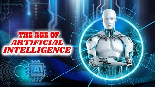 The Age of Articial Intelligence #ai #futuretech #smarttech