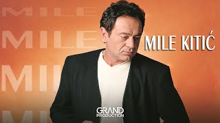 Mile Kitić - Plavo oko - (audio) - 1998 Grand Production chords