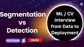 Segmentation vs Detection Explained for Interviews