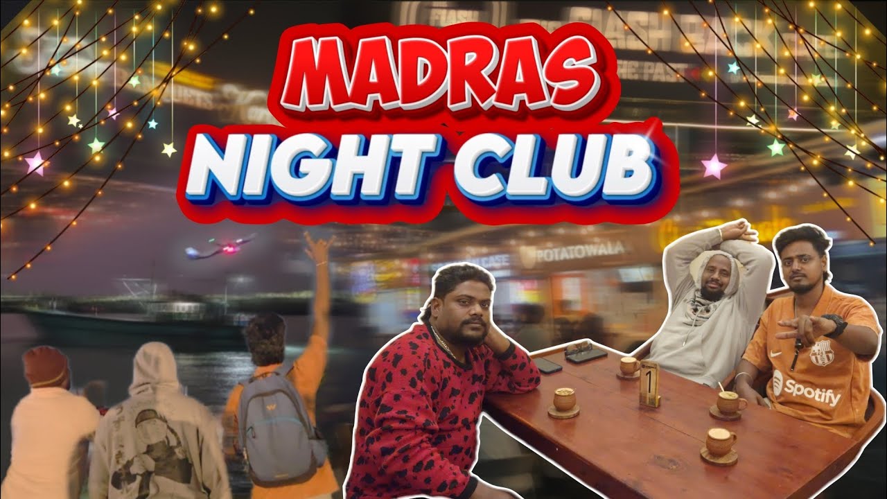VLOG 6: MADRAS NIGHT CLUB🏝 | Fun with Friends 🌐 | KUTTY KUNJANZZZ 🤟🏻