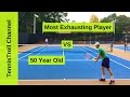 Most Exhausting Player vs 50 Year Old (USTA 4.5)