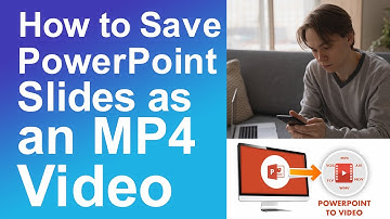 How to Save PowerPoint Slides as an MP4 Video