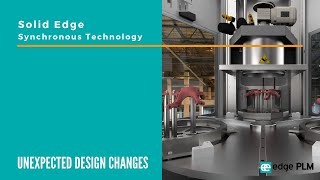 Solid Edge Synchronous Technology - Unexpected Design Changes