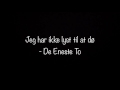 Jeg har ikke lyst til at dø - De Eneste To | Lyrics