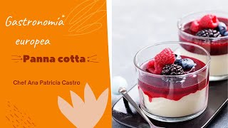 PANNA COTTA DE VAINILLA - GASTRONOMÍA EUROPEA