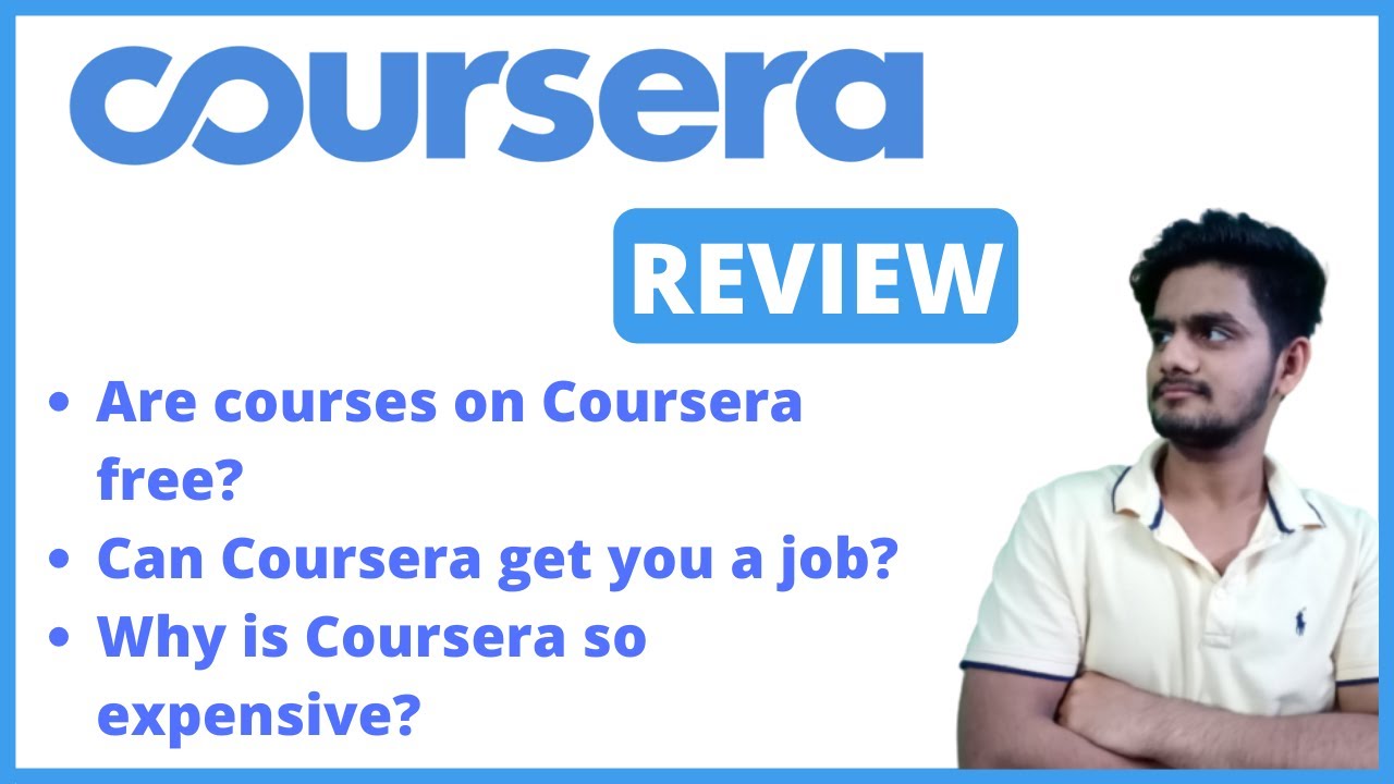 Coursera Review 2021: Is Coursera Worth it? | Certificate worth ...