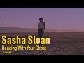 Sasha Sloan - Dancing With Your Ghost (Legendado/Tradução)