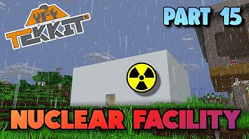 TEKKIT 2 - BUILDING NUCLEAR FACILITY - PART 15