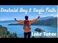 Emerald Bay and Eagle Falls - LAKE TAHOE | May 29, 2021