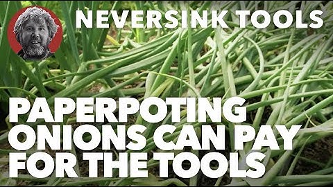 Paperpoting Onions Can Pay for the Tools