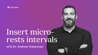 Insert Micro-Rest Interval (at Random) The Neuroplasticity Super Protocol by Dr. Andrew Huberman