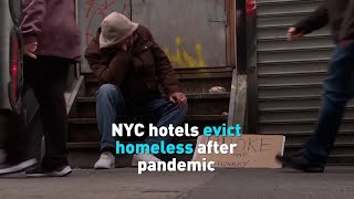 New York hotels evict homeless people given shelter during pandemic