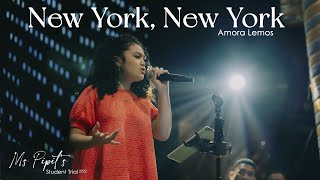 New York New York - Amora Lemos (Live Performance at Ms Pipit’s Student Trial 2022)