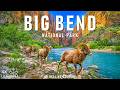 Big Bend National Park 4K – Epic Chisos Mountains, Rugged Canyons &amp; Untamed Texas Deserts
