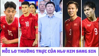 HLV Kim Sang Sik sợ Văn Toàn - Tuấn Hải - Tuấn Anh - Quế Ngọc Hải chấn thương