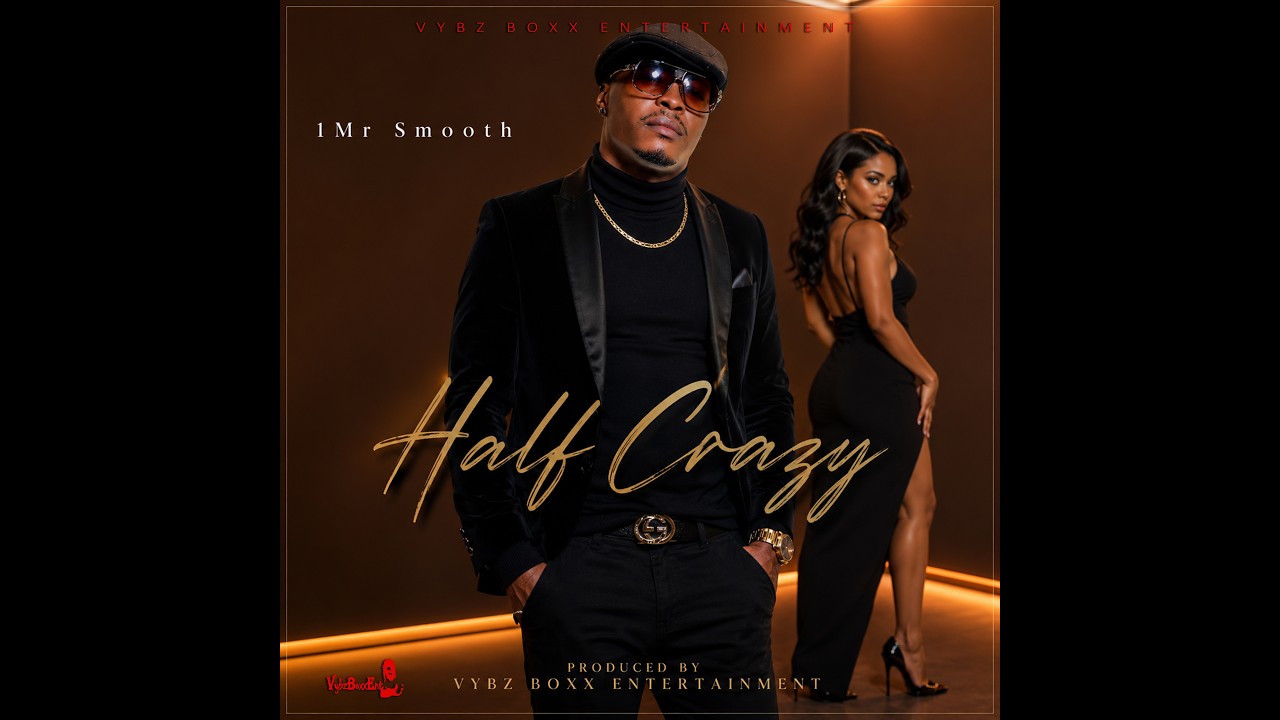 Watch 1Mr Smooth - Half Crazy on YouTube Watch 1Mr Smooth - Half Crazy on YouTube