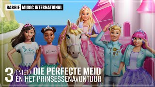 DUTCH | Barbie: Princess Adventure - (Not) A Picture Perfect Girl