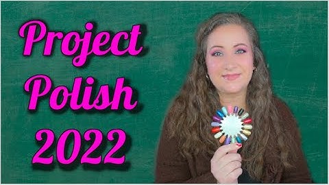 Project Polish 2022 INTRO | Jessica Lee