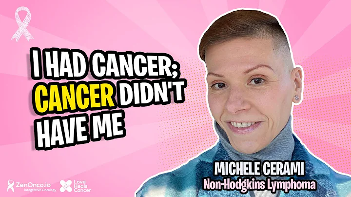 Non-Hodgkins Lymphoma Cancer Survivor | Michele Ce...