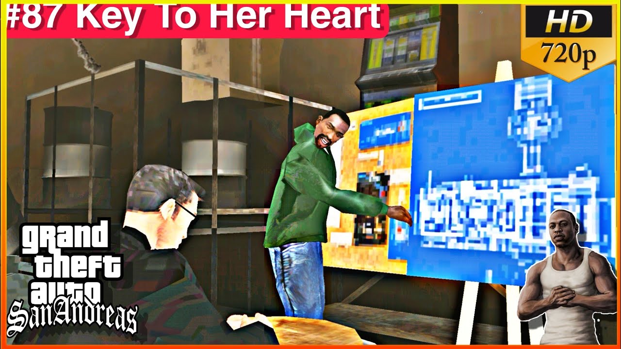 "KEY TO HER HEART " Mission "87 Grand Thef Auto San • Andreas Mobile