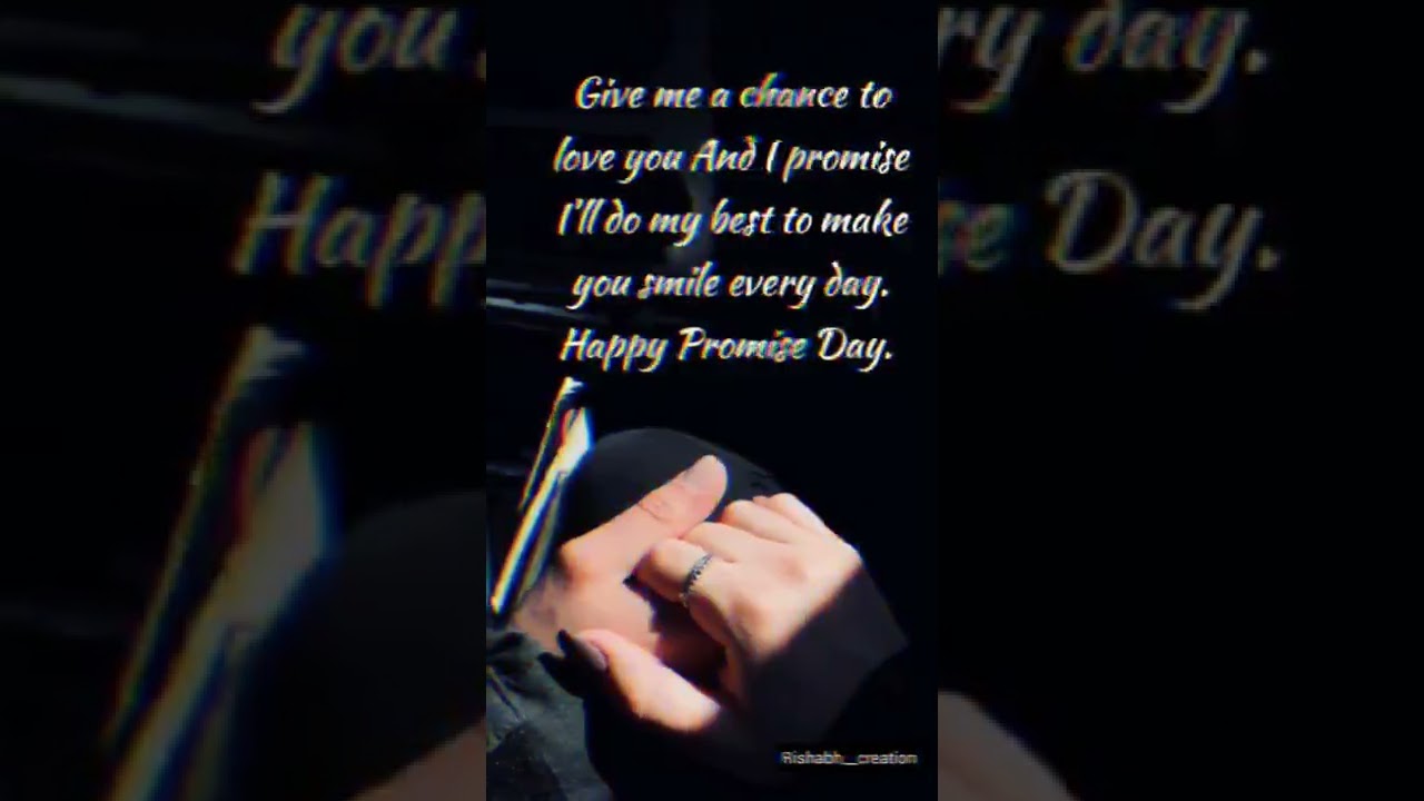 Promise Day Status||Promise Day 4k Full Screen Status||HappyPromise Day Status||Whatsapp Status ||