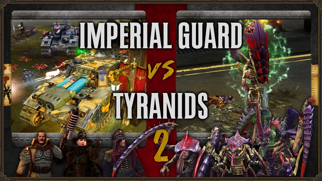 Warhammer 40,000: Dawn of War 2 - Faction Wars 2024 | Imperial Guard vs ...