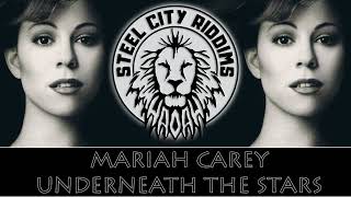 Mariah Carey - Underneath The Stars (Steel City Riddims 2023)