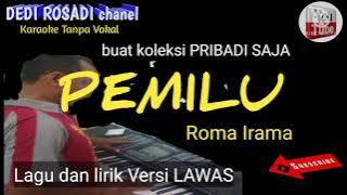 PEMILU ROMA IRAMA Karaoke Tanpa Vokal@DEDIROSADI