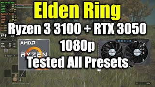Elden Ring - Ryzen 3 3100 + RTX 3050