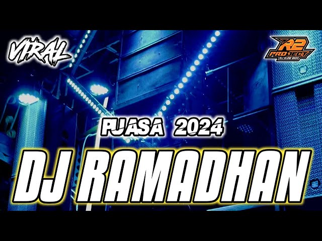 DJ RAMADHAN MAHER ZAIN || COCOK BUAT PATROL PUASA 2024 || by r2 project official class=