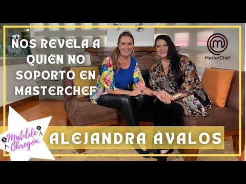 Alejandra Ávalos revela secretos de Master Chef que van a sorprender IEntrevista con Matilde Obregón