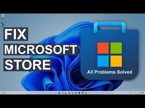 Fix Microsoft Store Not Working On Windows 11