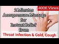 2 Minutes Acupressure Massage For Throat Infection Cold Cough Migraine Instant Relief
