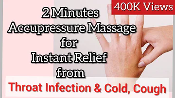 2 Minutes Acupressure Massage for Throat infection, Cold, Cough & Migraine | Instant Relief