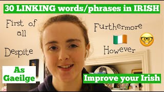 30 LINKING words/phrases to IMPROVE YOUR IRISH 🇮🇪 | Learn Irish with me!