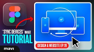 WEB DESIGN IN FIGMA ep.19: “SYNC DEVICES” Feature Illustration - Free UX / UI Course
