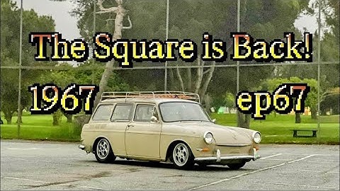 EP 67: Complete Overview (so far) / 1967 VW Type 3 Squareback