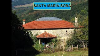 STA. Mª de Soba, en de Pueblo en Pueblo por Soba con Santi Maté