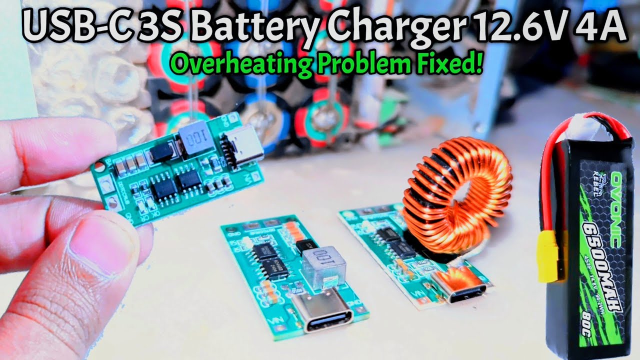 Use USB-C lithium battery Charging Module 3S 12.6V 4A & Heating Problem Fixing