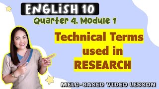 Technical Terms in Research || GRADE 10 || MELCbased VIDEO LESSON | QUARTER 4 | Module 1