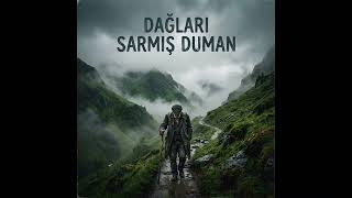 Dağlari Sarmiş Duman (Karadeniz Türküsü)