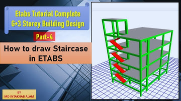 [Part-4] How to Draw a Staircase in Etabs Model [Building Design By Etabs]
