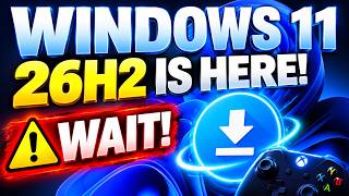 🚨 Windows 11 26H2 Is HERE! Why Gamers Should WAIT Before Upgrading! screenshot 1