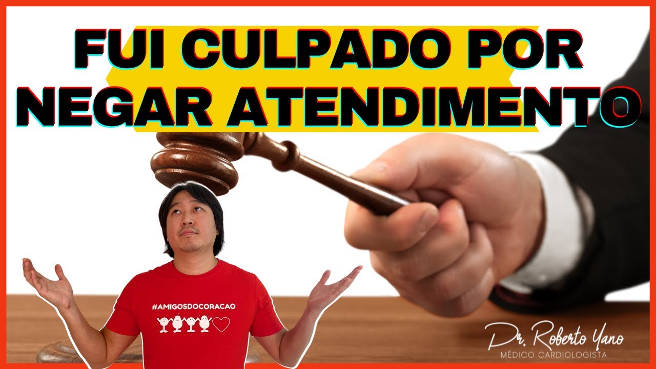 Fui culpado por negar atendimento!