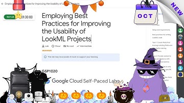 Employing Best Practices for Improving the Usability of LookML Projects | #2025 | #GSP1020 |#qwiklab