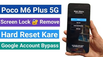 Poco M6 Plus 5G reset, Screen lock remove | Google Account Bypass 100% problem solve 🔥🔥🔥