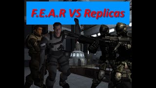 Second F.E.A.R  Team VS Replicas - F.E.A.R Perseus Mandate NPC BATTLES #1