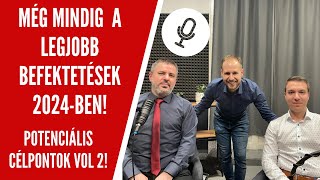 2024 befektetési célpontjai! Vol 2. - S08E06